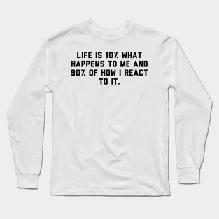 How You React Long Sleeve T-Shirt